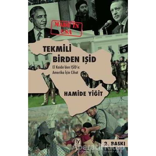 Tekmili Birden IŞİD - Hamide Yiğit - Tekin Yayınevi