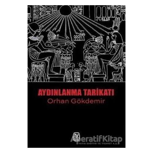 Aydınlanma Tarikatı - Orhan Gökdemir - Tekin Yayınevi