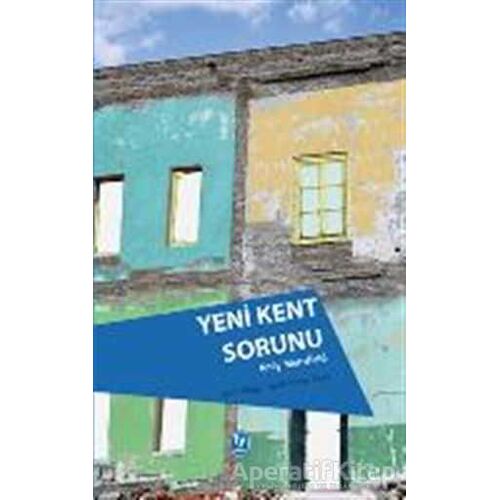 Yeni Kent Sorunu - Andy Merrifield - Tekin Yayınevi