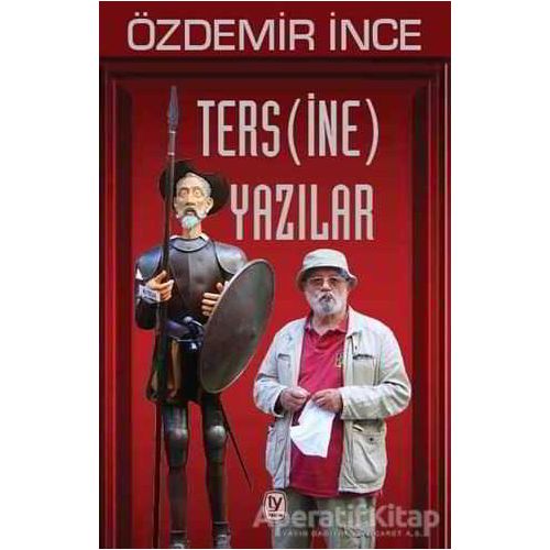 Ters(ine) Yazılar - Özdemir İnce - Tekin Yayınevi