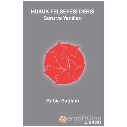 Hukuk Felsefesi Dersi - Rabia Sağlam - Tekin Yayınevi