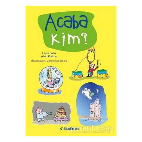 Acaba Kim - Alain Korkos - Tudem Yayınları