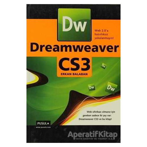 Dreamweaver CS3 - Erkan Balaban - Pusula Yayıncılık