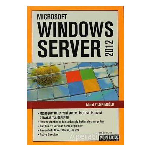 Microsoft Windows Server 2012 - Murat Yıldırımoğlu - Pusula Yayıncılık