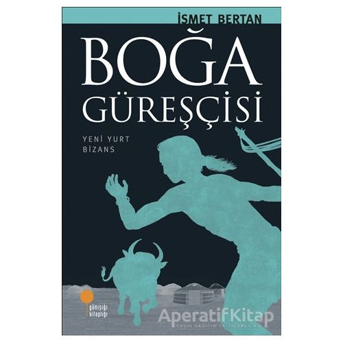 Boğa Güreşçisi - İsmet Bertan - Günışığı Kitaplığı