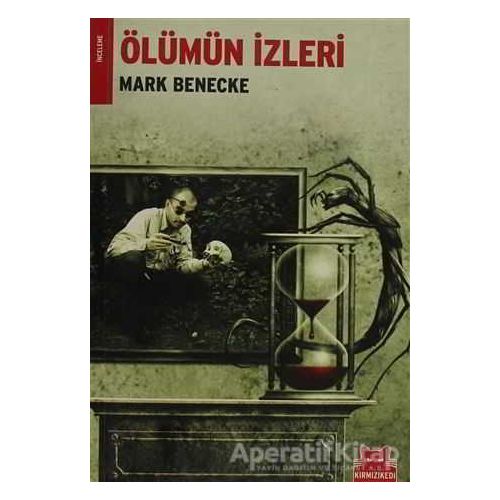 Ölümün İzleri - Mark Benecke - Kırmızı Kedi Yayınevi