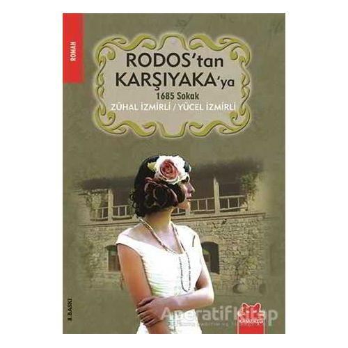 Rodos’tan Karşıyaka’ya 1685 Sokak - Yücel İzmirli - Kırmızı Kedi Yayınevi