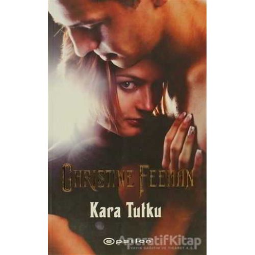 Kara Tutku - Christine Feehan - Epsilon Yayınevi