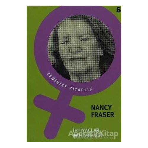 İhtiyaçlar Mücadelesi - Nancy Fraser - Agora Kitaplığı