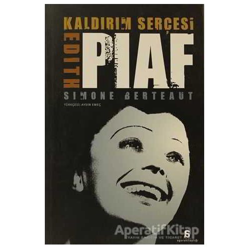 Kaldırım Serçesi Edith Piaf - Simone Berteaut - Agora Kitaplığı