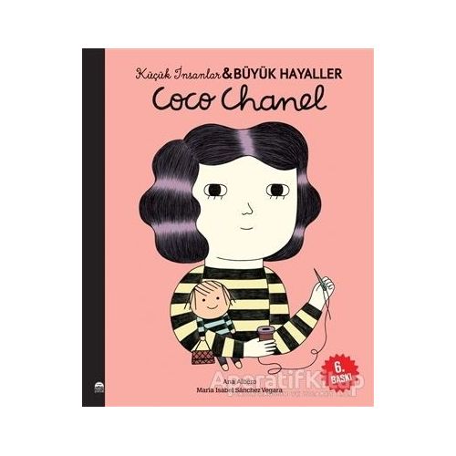 Coco Chanel - Küçük İnsanlar ve Büyük Hayaller - Maria Isabel Sanchez Vegara - Martı Çocuk Yayınları