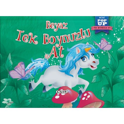 Beyaz Tek Boynuzlu At - Mini Pop-Up - Kolektif - Çiçek Yayıncılık