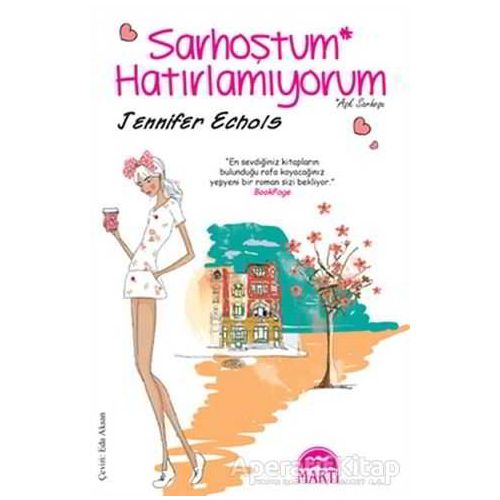 Sarhoştum Hatırlamıyorum - Jennifer Echols - Martı Yayınları