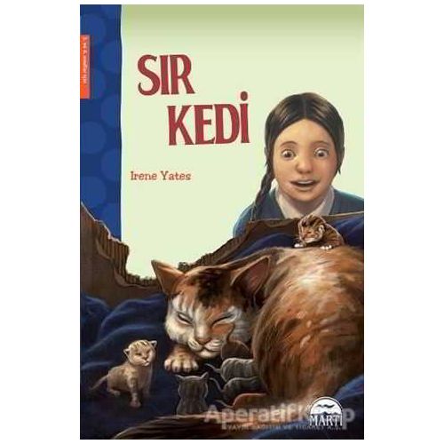 Sır Kedi - Irene Yates - Martı Çocuk Yayınları
