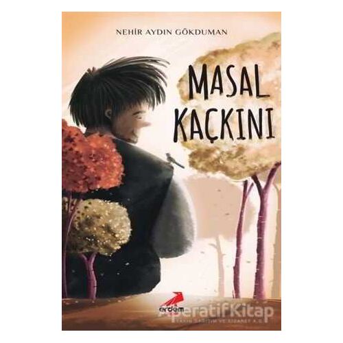 Masal Kaçkını - Nehir Aydın Gökduman - Erdem Çocuk