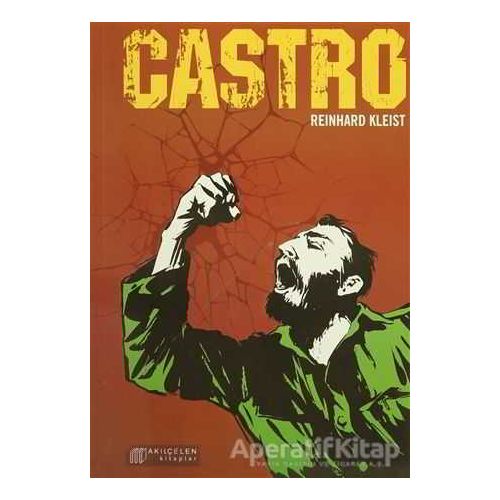 Castro - Reinhard Kleist - Akıl Çelen Kitaplar
