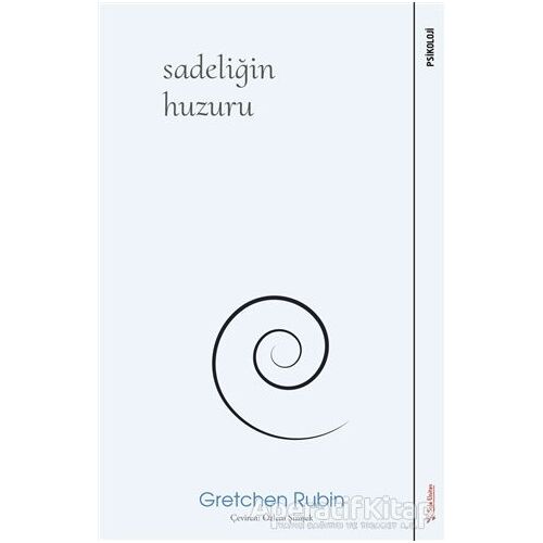 Sadeliğin Huzuru - Gretchen Rubin - Sola Unitas