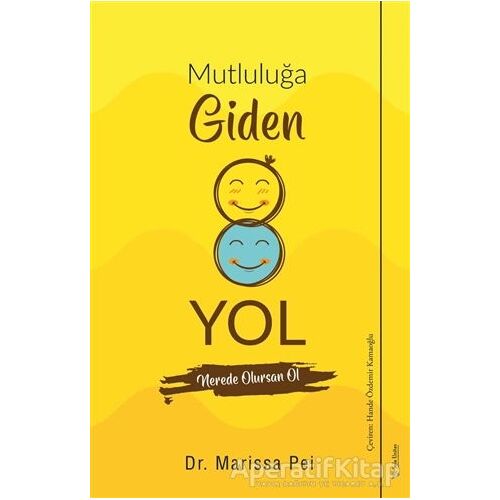 Mutluluğa Giden Yol - Marissa Pei - Sola Unitas