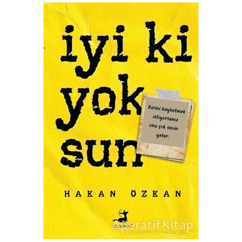 İyi Ki Yoksun - Hakan Özkan - Olimpos Yayınları