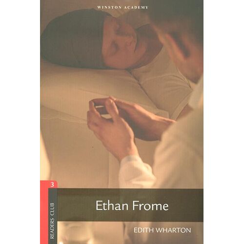 Stage 3 Ethan Frome - Edith Wharton - Winston Academy