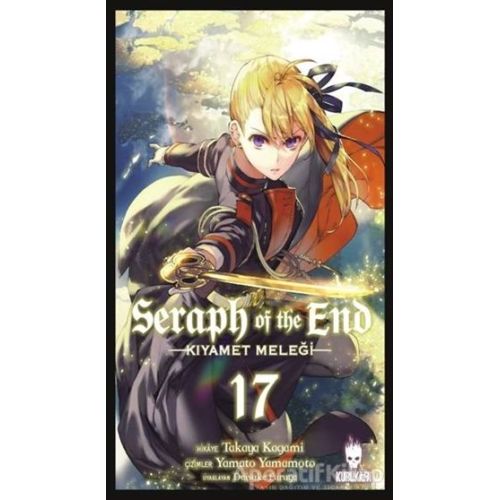 Seraph of the End - Kıyamet Meleği 17 - Takaya Kagami - Kurukafa Yayınevi