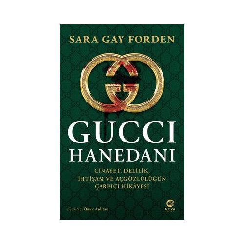 Gucci Hanedanı - Sarah Gay Forden - Nova Kitap