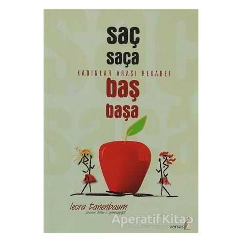 Saç Saça Baş Başa - Leora Tanenbaum - Versus Kitap Yayınları