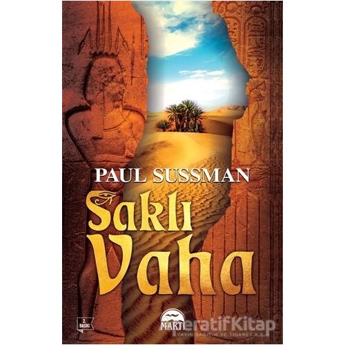 Saklı Vaha - Paul Sussman - Martı Yayınları