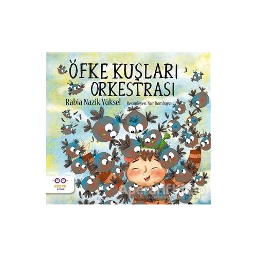 Öfke Kuşları Orkestrası - Rabia Nazik Yüksel - Cezve Çocuk