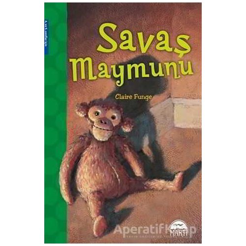 Savaş Maymunu - Claire Funge - Martı Çocuk Yayınları