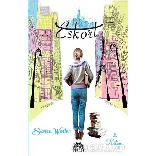 Eskort 2. Kitap - Sierra Winter - Martı Yayınları