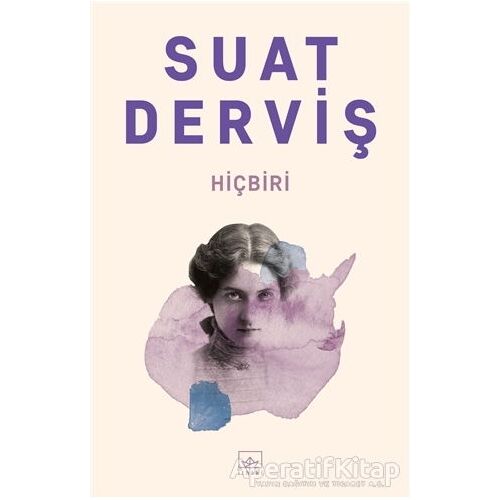 Hiçbiri - Suat Derviş - İthaki Yayınları