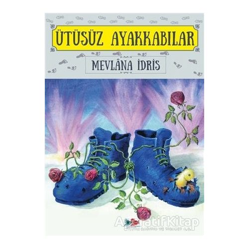 Ütüsüz Ayakkabılar - Mevlana İdris - Vak Vak Yayınları