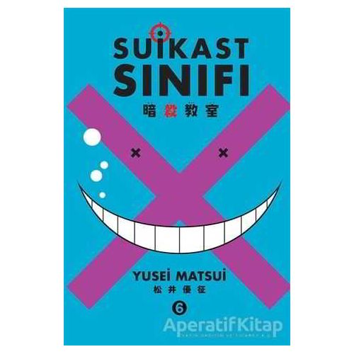 Suikast Sınıfı 6. Cilt - Yusei Matsui - Gerekli Şeyler Yayıncılık