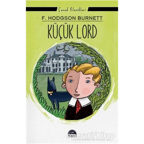 Küçük Lord - F. Hodgson Burnett - Martı Çocuk Yayınları