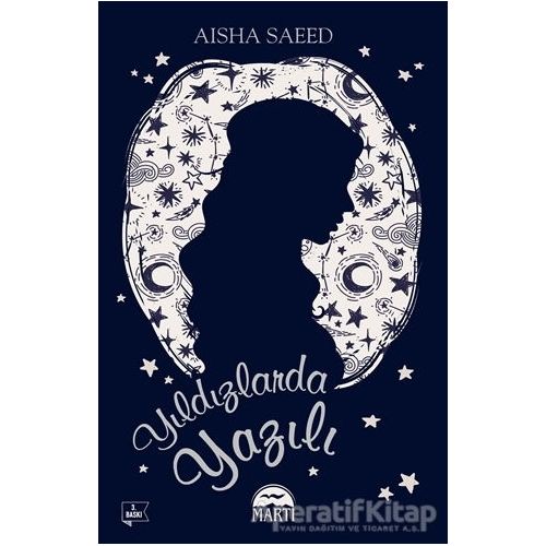Yıldızlarda Yazılı - Aisha Saeed - Martı Yayınları