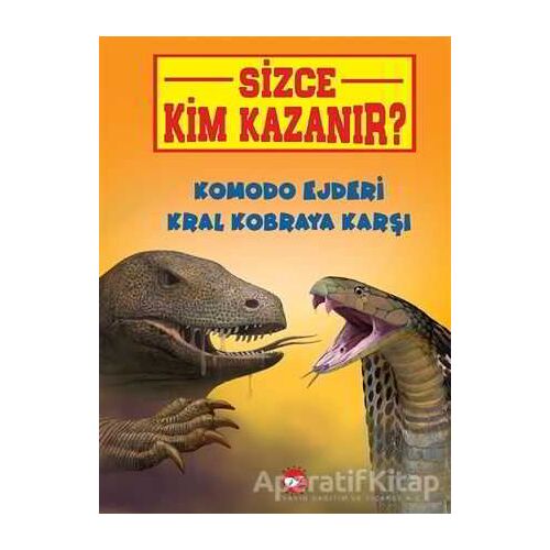 Komodo Ejderi Kral Kobraya Karşı - Sizce Kim Kazanır? - Jerry Pallotta - Beyaz Balina Yayınları