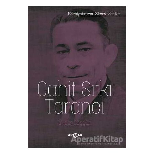 Cahit Sıtkı Tarancı - Önder Göçgün - Akçağ Yayınları