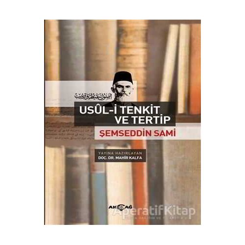 Şemseddin Sami - Usül-i Tenkit ve Tertip - Mahir Kalfa - Akçağ Yayınları