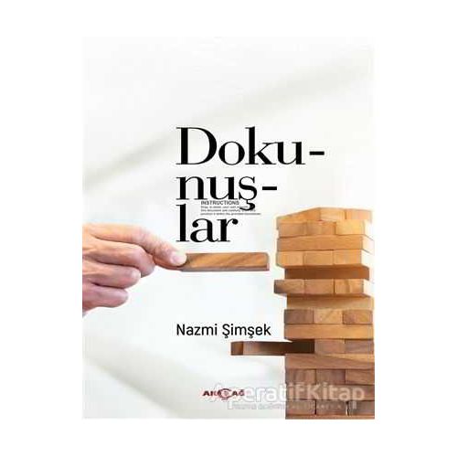 Dokunuşlar - Nazmi Şimşek - Akçağ Yayınları