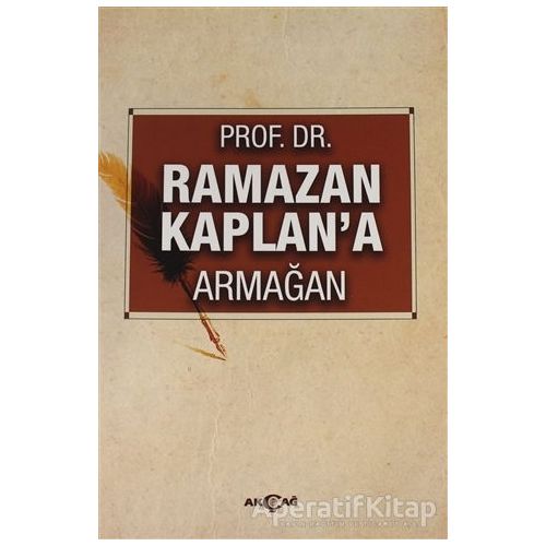 Ramazan Kaplana Armağan - Öztürk Emiroğlu - Akçağ Yayınları