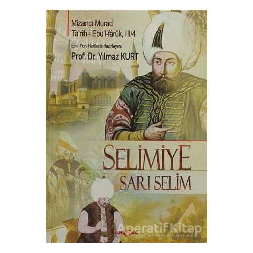 Selimiye - Sarı Selim - Mizancı Murad - Akçağ Yayınları