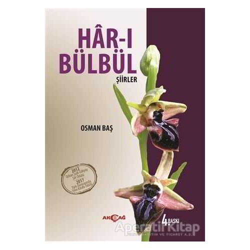 Har-ı Bülbül - Osman Baş - Akçağ Yayınları