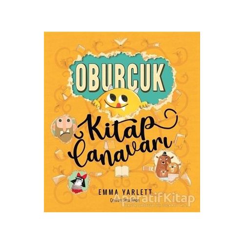 Oburcuk Kitap Canavarı - Emma Yarlett - Sincap Kitap