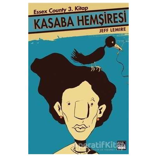 Kasaba Hemşiresi - Jeff Lemire - Marmara Çizgi