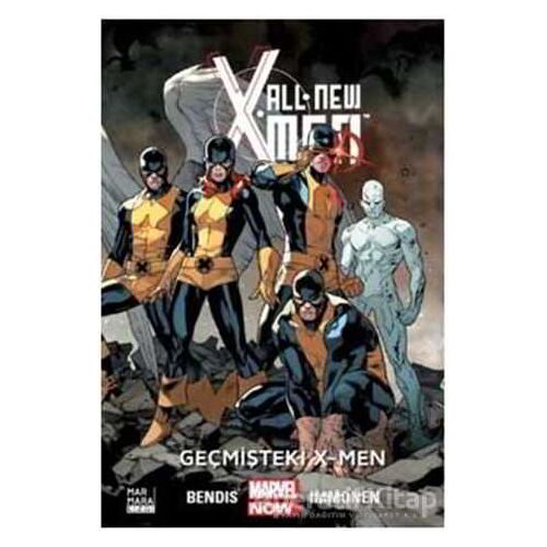 All New X-Men 1 - Geçmişteki X-Men - Brian Michael Bendis - Marmara Çizgi