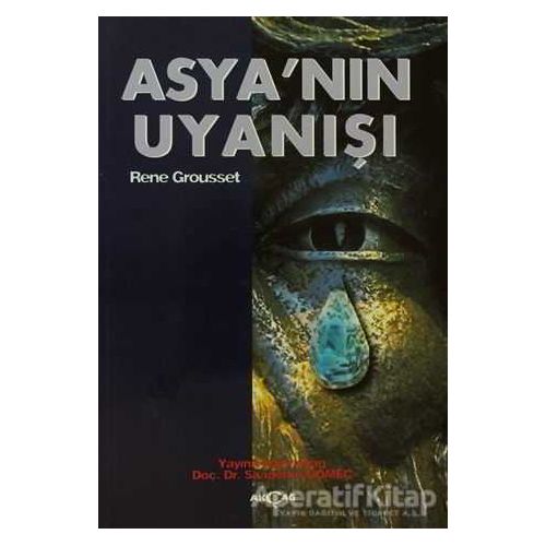 Asya’nın Uyanışı - Rene Grousset - Akçağ Yayınları