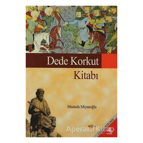 Dede Korkut Kitabı - Mustafa Miyasoğlu - Akçağ Yayınları - Ders Kitapları