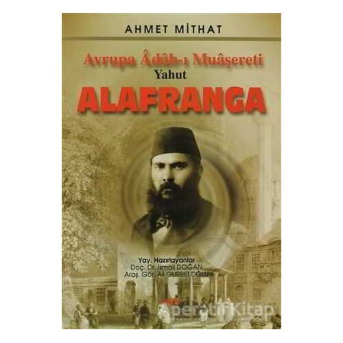 Avrupa Adab-ı Muaşereti Yahut Alafranga - Ahmet Mithat - Akçağ Yayınları