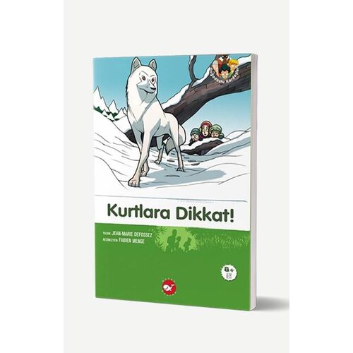 Kurtlara Dikkat! - Jean-Marie Defossez - Beyaz Balina Yayınları